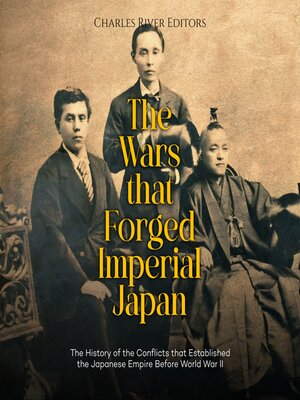 cover image of The Wars that Forged Imperial Japan